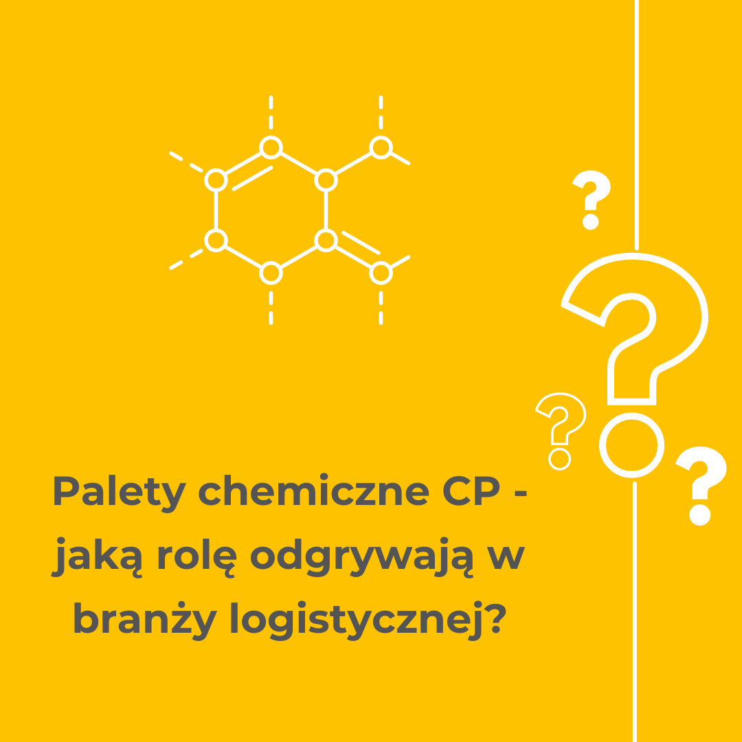 Palety CP - Dlaczego palety chemiczne są tak ważne w transporcie?